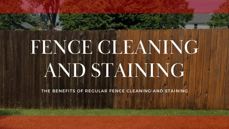 Read more about the article The Benefits of Regular Fence Cleaning and Staining